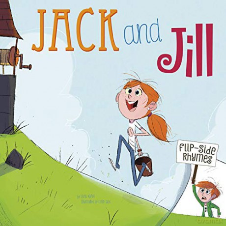 Flip-Side Nursery Rhymes: Jack and Jill Flip-Side Rhymes - Christopher Harbo [KSIĄŻKA]