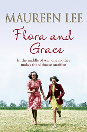 Flora and Grace: Poignant and uplifting bestseller from the Queen of Saga Writing - Maureen Lee [KSIĄŻKA]