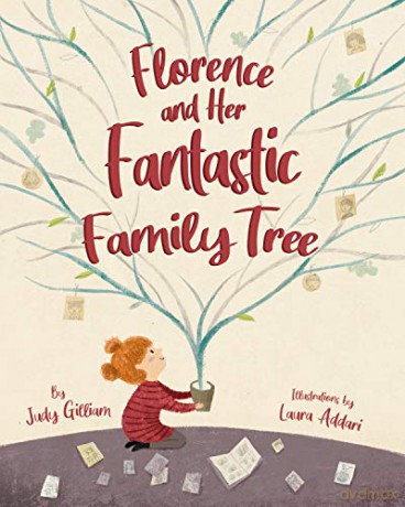 Florence and Her Fantastic Family Tree - Judy Gilliam [KSIĄŻKA]