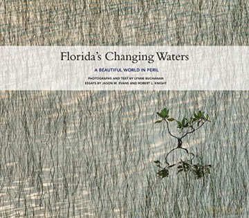 Florida's Changing Waters: A Beautiful World in Peril - Lynne Buchanan [KSIĄŻKA]