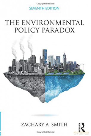 The Environmental Policy Paradox - Zachary A. Smith [KSIĄŻKA]