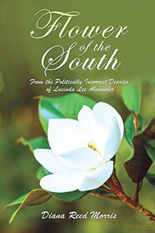 Flower of the South - Diana Reed Morris [KSIĄŻKA]