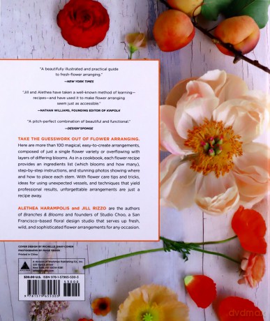 Flower Recipe Book, The: 125 Step-by-Step Arrangements for Everyday Occasions - Alethea Harampolis [KSIĄŻKA]