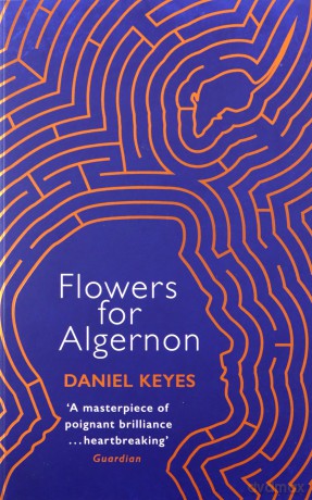 Flowers For Algernon: A Modern Literary Classic - Daniel Keyes [KSIĄŻKA]