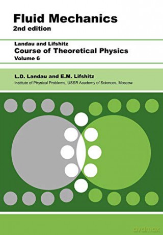 Fluid Mechanics: Volume 6 Course of Theoretical Physics S - L. D. Landau [KSIĄŻKA]
