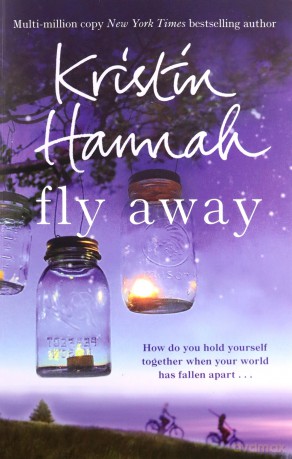 Fly Away: The Sequel to Netflix Hit Firefly Lane - Kristin Hannah [KSIĄŻKA]