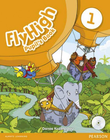Fly High Level 1 Pupil's Book and CD Pack - Danae Kozanoglou [KSIĄŻKA]