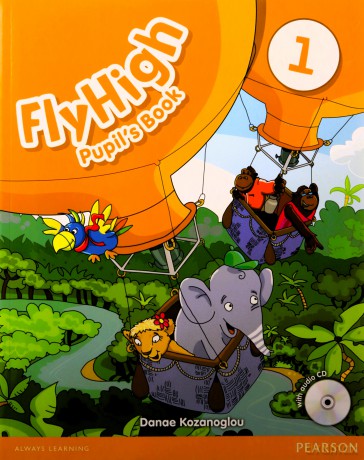 Fly High Level 1 Pupil's Book and CD Pack - Danae Kozanoglou [KSIĄŻKA]