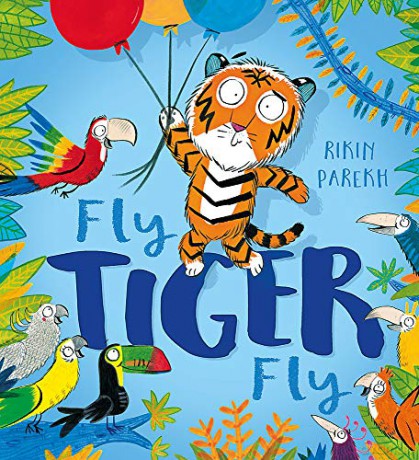 Fly, Tiger, Fly! - Rikin Parekh [KSIĄŻKA]