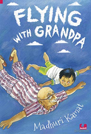 Flying with Grandpa Children First - Madhuri Kamat [KSIĄŻKA]