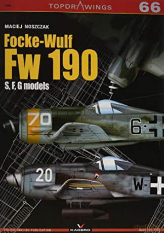 Focke-Wulf Fw 190 S, F, G: 7066 Top Drawings - Maciej Noszczak [KSIĄŻKA]
