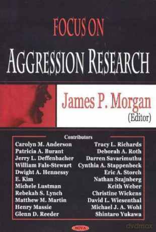 Focus on Aggression Research - James P Morgan [KSIĄŻKA]