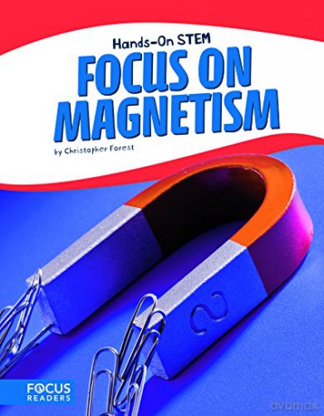 Focus on Magnetism Hands-On Stem Paperback Set of 8 - Christopher Forest [KSIĄŻKA]