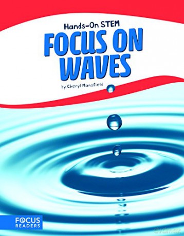 Focus on Waves Hands-On Stem Paperback Set of 8 - Cheryl Mansfield [KSIĄŻKA]