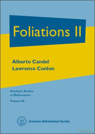 Foliations II: Vol 2 Graduate Studies in Mathematics - Alberto Candel [KSIĄŻKA]