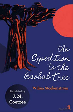 The Expedition To The Baobab Tree - Wilma Stockenstrom [KSIĄŻKA]