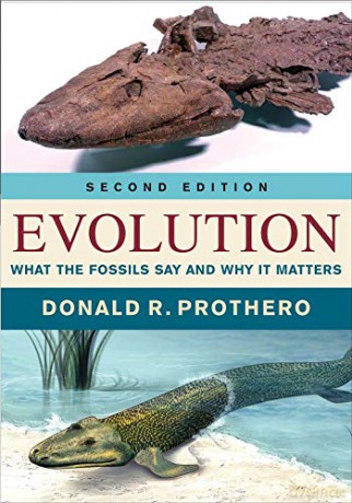Evolution: What The Fossils Say And Why It Matters - Donald R. Prothero [KSIĄŻKA]