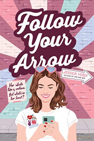 Follow Your Arrow - Jessica Verdi [KSIĄŻKA]