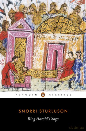 King Harald's Saga: Harald Hardradi Of Norway: From Snorri Sturluson's Heimskringla (Classics S) - Snorri Sturluson [KSIĄŻKA]
