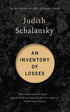 An Inventory Of Losses: Longlisted For The International Booker Prize 2021 - Judith Schalansky [KSIĄŻKA]