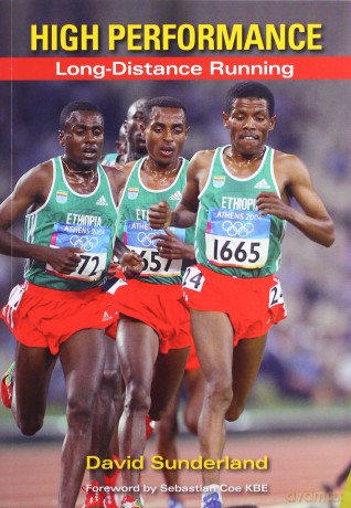 High Performance Long-Distance Running - David Sunderland [KSIĄŻKA]
