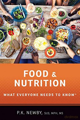Food and Nutrition: What Everyone Needs to Know - P K Newby [KSIĄŻKA]
