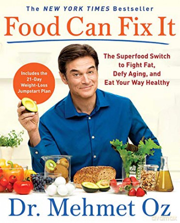 Food Can Fix It: The Superfood Switch to Fight Fat, Defy Aging, and Eat Your Way Healthy - Mehmet Oz [KSIĄŻKA]