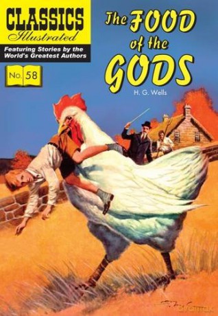 Food of the Gods Classics Illustrated: 58 - H. G. Wells [KSIĄŻKA]