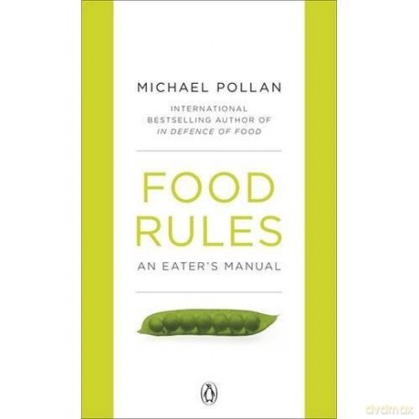 Food Rules: An Eater's Manual [KSIĄŻKA]
