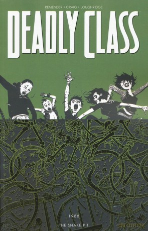 Deadly Class Volume 3: The Snake Pit (Deadly Class Tp) [KSIĄŻKA]