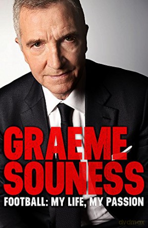 Graeme Souness - Football: My Life, My Passion - Graeme Souness [KSIĄŻKA]