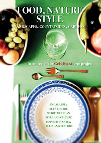Food, Nature, Style: Landscapes, Countrysides, Gardens - ListLab [KSIĄŻKA]