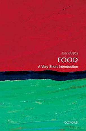 Food: A Very Short Introduction Very Short Introductions - John Krebs [KSIĄŻKA]