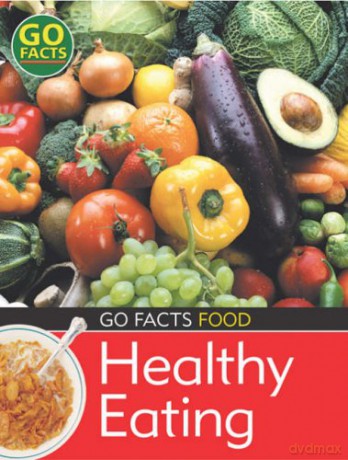 Food: Healthy Eating Go Facts - Paul McEvoy [KSIĄŻKA]
