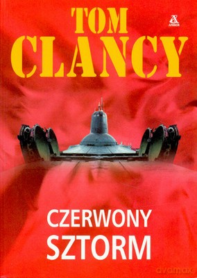 Czerwony Sztorm - Tom Clancy [KSIĄŻKA]