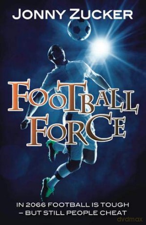 Football Force Toxic - Jonny Zucker [KSIĄŻKA]