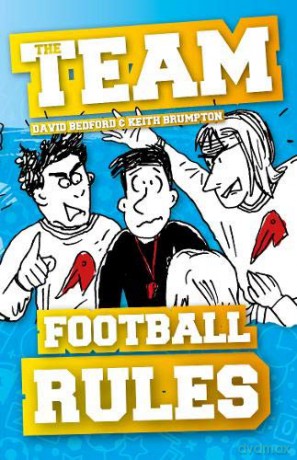 Football Rules The Team - David Bedford [KSIĄŻKA]