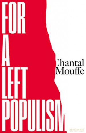 For a Left Populism - Chantal Mouffe [KSIĄŻKA]