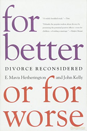 For Better or For Worse: Divorce Reconsidered - E. Mavis Hetherington [KSIĄŻKA]