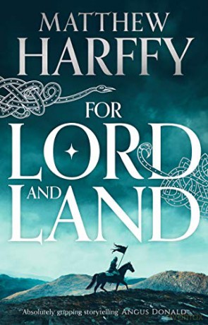 For Lord and Land: 8 The Bernicia Chronicles - Matthew Harffy [KSIĄŻKA]