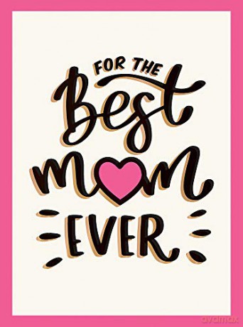 For the Best Mum Ever: The Perfect Gift to Give to Your Mum. [KSIĄŻKA]