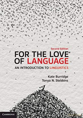 For the Love of Language: An Introduction to Linguistics - Tonya N. Stebbins [KSIĄŻKA]