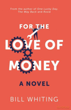 For the Love of Money - Bill Whiting [KSIĄŻKA]
