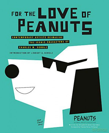 For the Love of Peanuts - Peanuts Global Artist Collective [KSIĄŻKA]