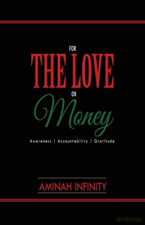 For The Love or Money: Awareness Accountability Gratitude - Aminah Infinity [KSIĄŻKA]