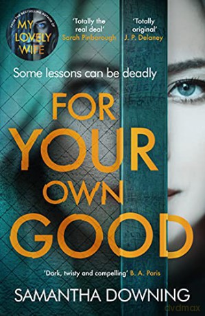 For Your Own Good - Samantha Downing [KSIĄŻKA]