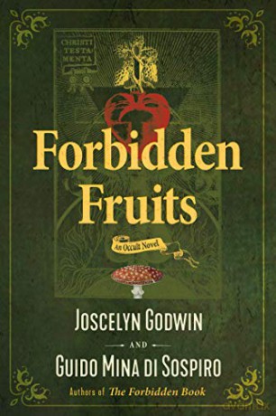Forbidden Fruits: An Occult Novel - Joscelyn Godwin [KSIĄŻKA]