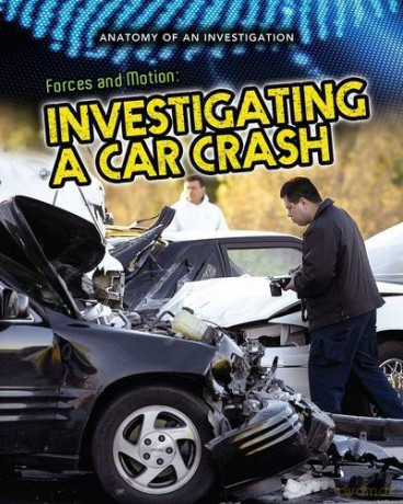 Forces and Motion: Investigating a Car Crash Anatomy of an Investigation - Ian Graham [KSIĄŻKA]