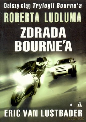 Zdrada Bourne'a - Eric Van Lustbader [KSIĄŻKA]