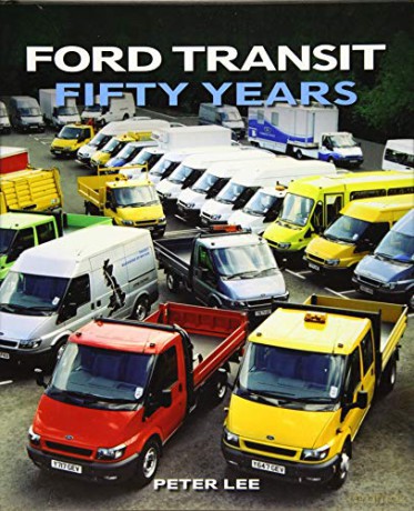 Ford Transit: Fifty Years Crowood Autoclassics - Peter Lee [KSIĄŻKA]